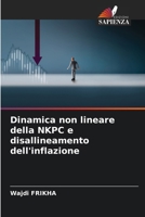 Dinamica non lineare della NKPC e disallineamento dell'inflazione 6209639410 Book Cover