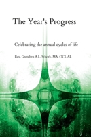 The Year's Progress: Celebrating the annual cycles of life 1678145750 Book Cover