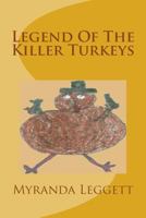 Legend Of The Killer Turkeys 1495476294 Book Cover