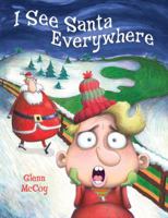 I See Santa Everywhere 0786818336 Book Cover