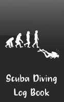 Scuba Diving Log Book: Logbook DiveLog for Scuba Diving - Preprinted Sheets for 100 dives - Diver - English Version 1078251843 Book Cover