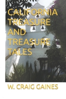 CALIFORNIA TREASURE AND TREASURE TALES 1691904880 Book Cover