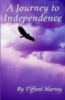 A Journey to Independence 1533499438 Book Cover