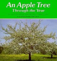 An Apple Tree Through the Year (Nature Watch Series) 0876144830 Book Cover