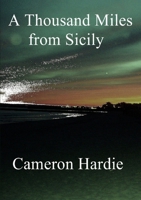 A Thousand Miles from Sicily 132616578X Book Cover