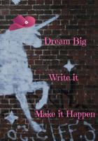 Dream Big Unicorn 1725084740 Book Cover