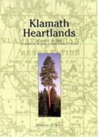 Klamath Heartlands: A Guide To The Klamath Reservation Forest Plan 0967636434 Book Cover