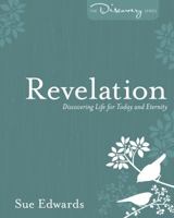 Revelation: Discovering Life for Today and Eternity 082544313X Book Cover