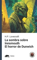 La sombra sobre Innsmouth y El horror de Dunwich: Edición con prólogo (Spanish Edition) B0FLKDBMHM Book Cover