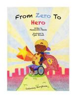 From Zero to Hero: Children's Coloring Storybook 1973720175 Book Cover