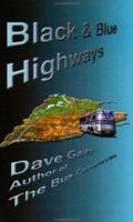 Black & Blue Highways 1890461229 Book Cover
