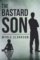 The Bastard Son 1683481682 Book Cover