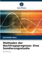 Methoden der Nachfrageprognose: Eine Sondierungsstudie: Sammlung null Book Cover