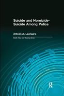 Suicide and Homicide-Suicide Among Police 0415784727 Book Cover