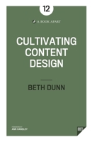 Cultivating Content Design 1088071511 Book Cover