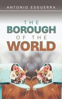 THE BOROUGH OF THE WORLD 1698720866 Book Cover