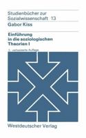 Einführung in die soziologischen Theorien I: Vergleichende Analyse soziologischer Hauptrichtungen 3531210882 Book Cover