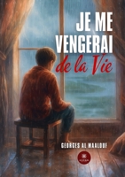 Je me vengerai de la vie (French Edition) B0FKZHC5S6 Book Cover