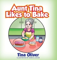 Aunt Tina Likes to Bake 1977270212 Book Cover