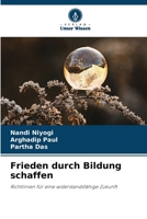 Frieden durch Bildung schaffen (German Edition) 6209729851 Book Cover