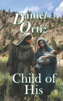 Child Of His B0DLSXMF8T Book Cover