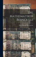 Die Mathematiker Bernoulli 1016257066 Book Cover