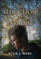 The Seduction of Paradise 1621412873 Book Cover