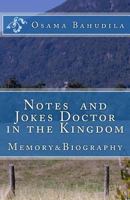 Notes and Jokes Doctor in the Kingdom 1505351480 Book Cover