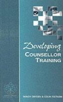 Developing Counsellor Training (Developing Counselling series) 0803989431 Book Cover