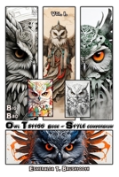 Big Bad Owl Tattoo Book Vol. I: Style compendium B0CQ1HPYZR Book Cover