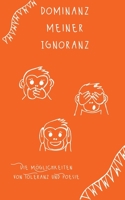 Dominanz meiner Ignoranz: Die Möglichkeiten von Toleranz und Poesie 3754315897 Book Cover