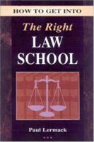 How to Get into the Right Law School 084424127X Book Cover