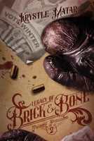 Legacy of Brick & Bone 1777479274 Book Cover