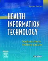 Health Information Technology [with eText Access Code] 141602316X Book Cover