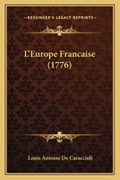 L’Europe Francaise (1776) 0274946718 Book Cover