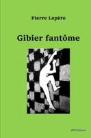 Gibier fantme 0244378797 Book Cover
