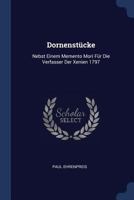 Dornenstücke: Nebst Einem Memento Mori Für Die Verfasser Der Xenien 1797 1022574329 Book Cover