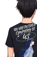 An Unfinished Symphony of Us B0H7CKLKM3 Book Cover