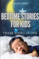 Bedtime Stories for Kids - 3 Books in 1: Relaxing Mindfulness Meditation Stories for Children 1801449252 Book Cover