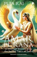 Amar Purana;22 Eternal Stories from the Sacred Texts of India 9349358344 Book Cover