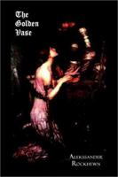 The Golden Vase 1403330379 Book Cover