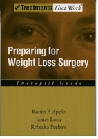 Preparing for Weight Loss Surgery: Therapist Guide 0195189396 Book Cover