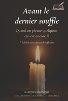 Avant le dernier souffle: Quand on pleure quelqu'un qui est encore là — Le deuil silencieux des longues maladies (French Edition) B0GXKNDFLX Book Cover