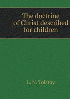 Christ's teachings, as set out for the children 5519547955 Book Cover