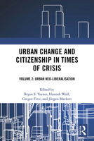 Urban Change and Citizenship in Times of Crisis: Volume 2: Urban Neo-liberalisation 1032172940 Book Cover