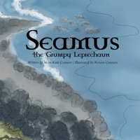 Seamus the Grumpy Leprechaun B0BW2CR5YR Book Cover
