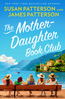 The Mother-Daughter Book Club: A Novel 0316601748 Book Cover