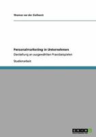 Personalmarketing in Unternehmen: Darstellung an ausgewählten Praxisbeispielen 3638937011 Book Cover