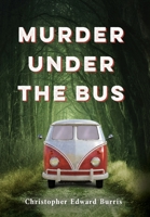 Murder Under the Bus B0C6XRS9LY Book Cover