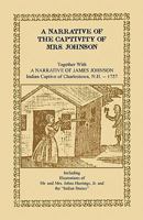 A narrative of the captivity of Mrs. Johnson (The Garland library of narratives of North American Indian captivities) 1556133375 Book Cover